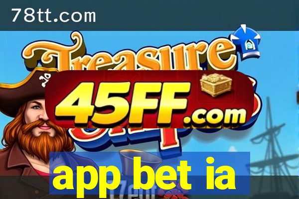 app bet ia